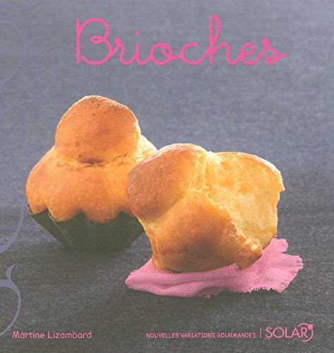 Brioches (French Edition) by Martine Lizambard