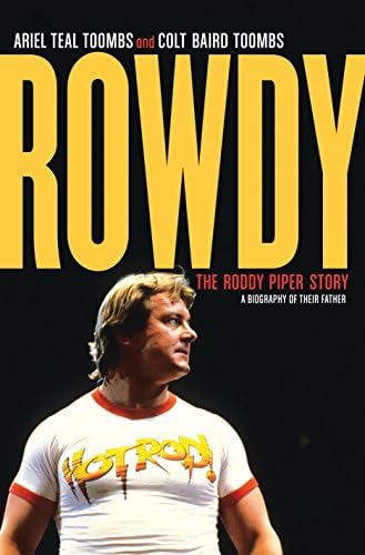 Rowdy: The Roddy Piper Story