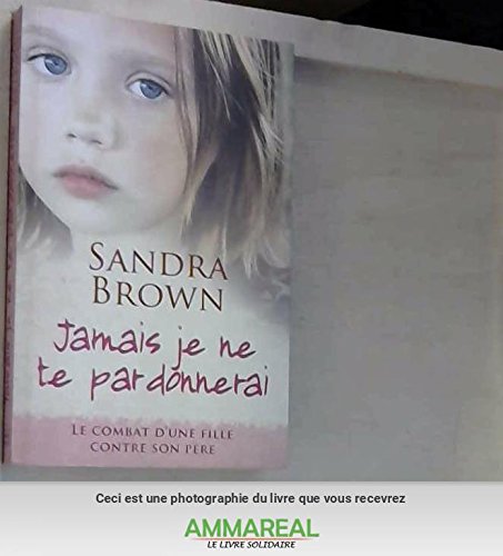 Jamais je ne te pardonnerai