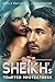 The Sheikh's Tempted Protectress (Sheikh Obsessions Book 1)