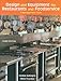 Design and Equipment for Restaurants and Foodservice: A Management View, 3rd Edition
