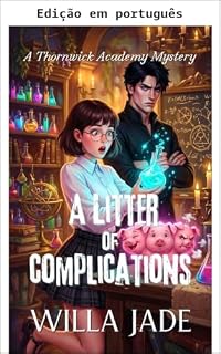 Livro Uma ninhada de complicações (Mistérios da Academia Thornwick Livro 2)