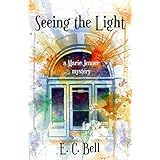 Seeing the Light (A Marie Jenner Mystery Book 1)