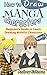 How to Draw Manga Characters: Beginner's Guide to Learn Drawing Manga Characters- Part-1( Drawing Managa, Manga, Manga Characters)