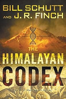 The Himalayan Codex: An R. J. MacCready Novel by [Schutt, Bill, Finch, J. R.]