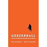 Geezerball: North Carolina Basketball at its Eldest