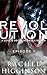 Love and Decay: Revolution, Episode Seven
