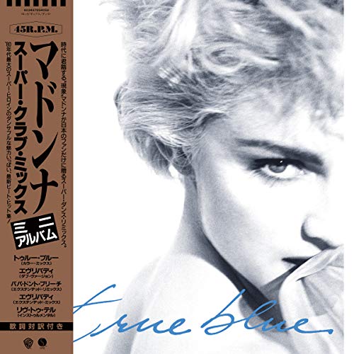 Album Art for True Blue (Super Club Mix)(Blue LP) (RSD Exclusive 2019) by Madonna