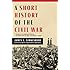 A Short History of the Civil War