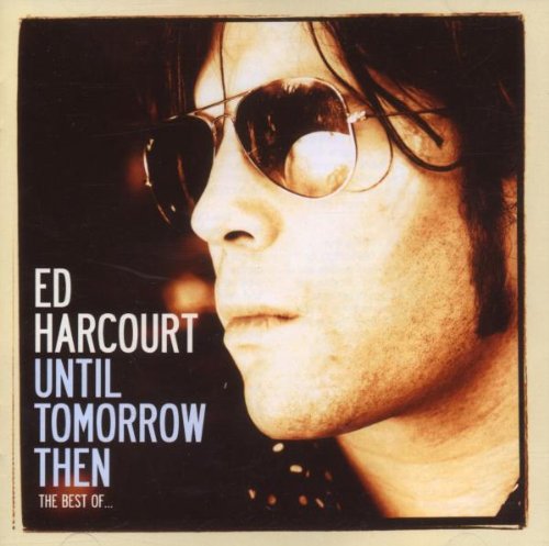 Ed Harcourt - She Fell Into My Arms - Zortam Music