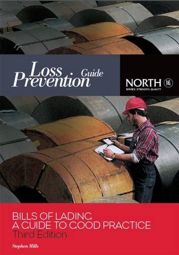 Bills of Lading: A Guide to Good Practice, by Stephen Mills Bills of Lading: A Guide to Good Practice, by Stephen Mills