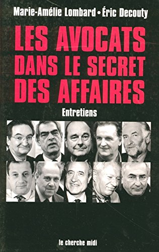 Les  avocats dans le secret des affaires