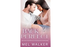 Back to Perfect: Book Four: Spring Hills 10 Year High School Reunion Series (Spring Hills Ten Year High School Reunion Series