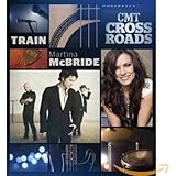 CMT Crossroads: Train And Martina McBride