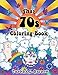That 70s Coloring Book by Tabitha L. Barnett