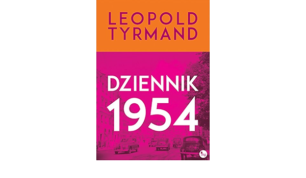Amazon Com Dziennik 1954 Polish Edition 9788377793398 Tyrmand Leopold Books