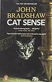 "Cat Sense The Feline Enigma Revealed" av John Bradshaw