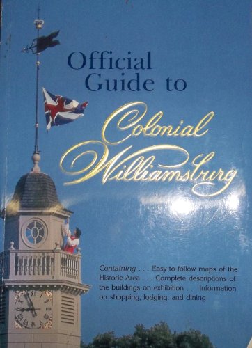 Official Guide to Colonial Williamsburg