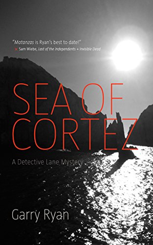 [B.o.o.k] Sea of Cortez (Detective Lane Mystery)<br />[Z.I.P]