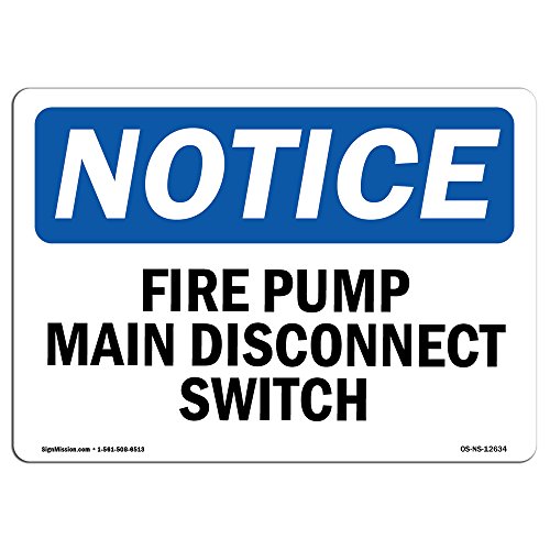 OSHA Notice Sign - Fire Pump Main Disconnect Switch | Aluminum Sign | Protect Y…