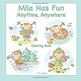 Mila Has Fun Anytime, Anywhere Coloring Book