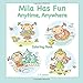 Mila Has Fun Anytime, Anywhere Coloring Book