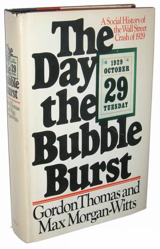 The Day the Bubble Burst: A Social History of the Wall Street Crash of 1929