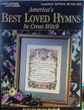America's Best Loved Hymns in Cross Stitch (Leisure Arts #2744) by
