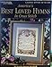 America's Best Loved Hymns in Cross Stitch (Leisure Arts #2744) by