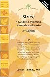 Image de Stress: A Guide to Vitamins, Minerals and Herbs (Woodland Health)