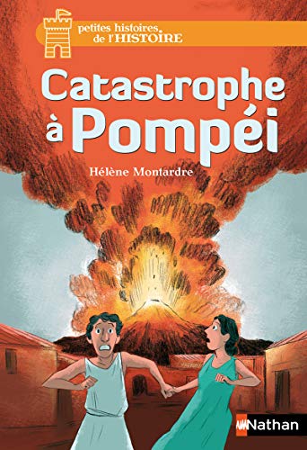 Catastrophe a Pompei (French Edition) by Helene Montardre