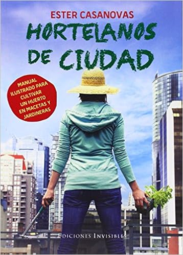 Hortelanos De Ciudad Naturalmente de Ester Casanovas i Mora 27 oct ...