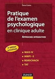 Pratique de l'examen psychologique en clinique adulte