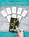 Image de 101 Tarot Spreads by 20 Modern Tarot Masters (Volume 1)