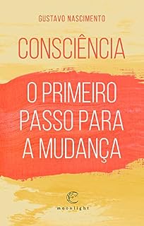 Livro Consciência, o primeira passo para a mudança