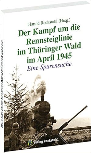 Der Kampf Um Die Rennsteiglinie Im Thüringer Wald Im April - 