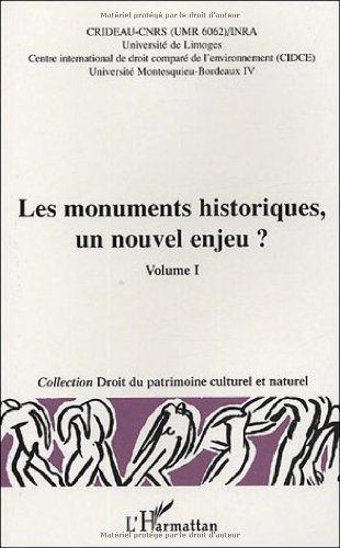 Les  monuments historiques, un nouvel enjeu ?