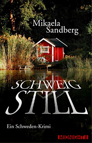 Schweig still: Ein Schweden-Krimi (German Edition)