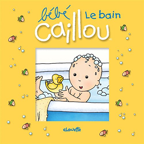 Amazon Com Bebe Caillou Le Bain Livre Bain Les Livres De Bain French Edition Morin Pascale Brignaud Pierre Books