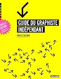 guide du graphiste indépendant (édition 2009) by