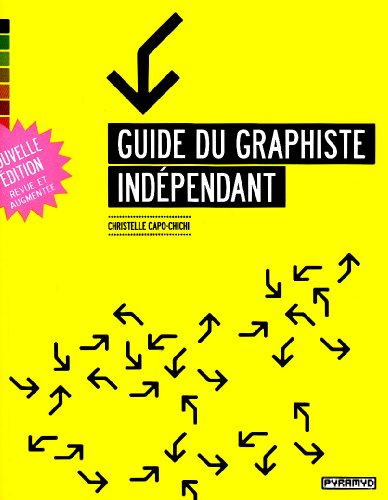 guide du graphiste indépendant (édition 2009) by (Paperback)
