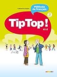 Tip Top!: Livre de l'Eleve 2 (French Edition) by