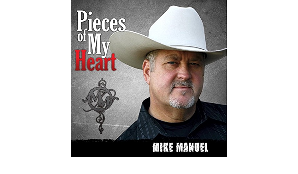 Pieces Of My Heart By Mike Manuel On Amazon Music Amazon Com Mike manuel's 'mama and jesus' written and sung by him is such a tearjerker. pieces of my heart by mike manuel on