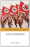 Front cover for the book Nazi Germany (Short Oxford History of Germany) by Jane Caplan