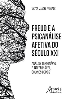Livro Freud e a Psicanálise Afetiva do Século XXI (Ciências Sociais)