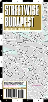 Streetwise Budapest Map - Laminated City Center Street Map of Budapest, Hungary (Michelin Streetwise Maps), by Michelin Streetwise Budapest Map - Laminated City Center Street Map of Budapest, Hungary (Michelin Streetwise Maps), by Michelin