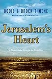 Jerusalem's Heart: A Novel of the Struggle for Jerusalem (The Zion Legacy) by Bodie Thoene, Brock Thoene