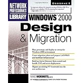 Windows 2000 Design &amp; Migration