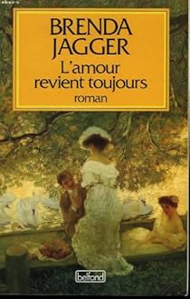L Amour Revient Toujours Brenda Jagger Babelio