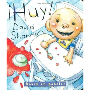 ¡Huy!: David en pañales: (Spanish language edition of Oops! A Diaper David Book) (Diaper David/David en Panales (Spanish)) (Spanish Edition)